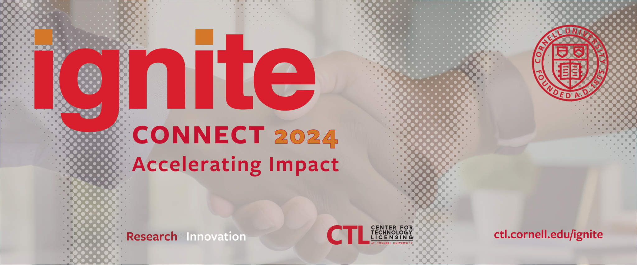 Two hands shaking in the background. The title "ignite connect 2024" in Cornell red and orange colors.